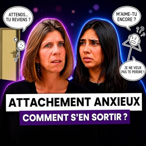 Une psychologue explique ce qui aide les personnes anxieuses &agrave; gu&eacute;rir - Gwenaelle Persiaux (mini-s&eacute;rie attachement 2/4)