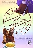  Wollmic 2 - Häkelagenten im Alltag: Ein wollgayisches Vergnügen