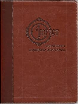 Impact: The Student Leadership Devotional: Influence Your World by Jay Strack (2012-11-05)