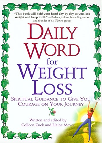 Daily Word for Weight Loss: Spiritual Guidance to Give You Courage on Your Journey Daily Word for Weight Loss: Spiritual Guidance to Give You Courage on Your Journey