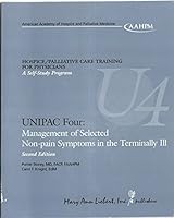 Unipac, Vol. 4: Management of Selected Non-Pain Symptoms in the Terminally Ill 0913113298 Book Cover