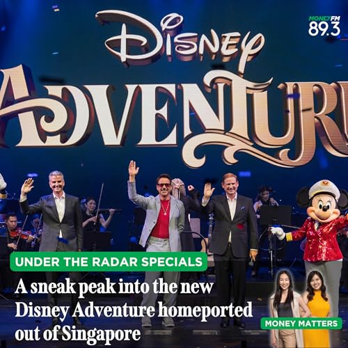 Under the Radar: (SPECIALS) A sneak peak into the new Disney Adventure homeported out of Singapore