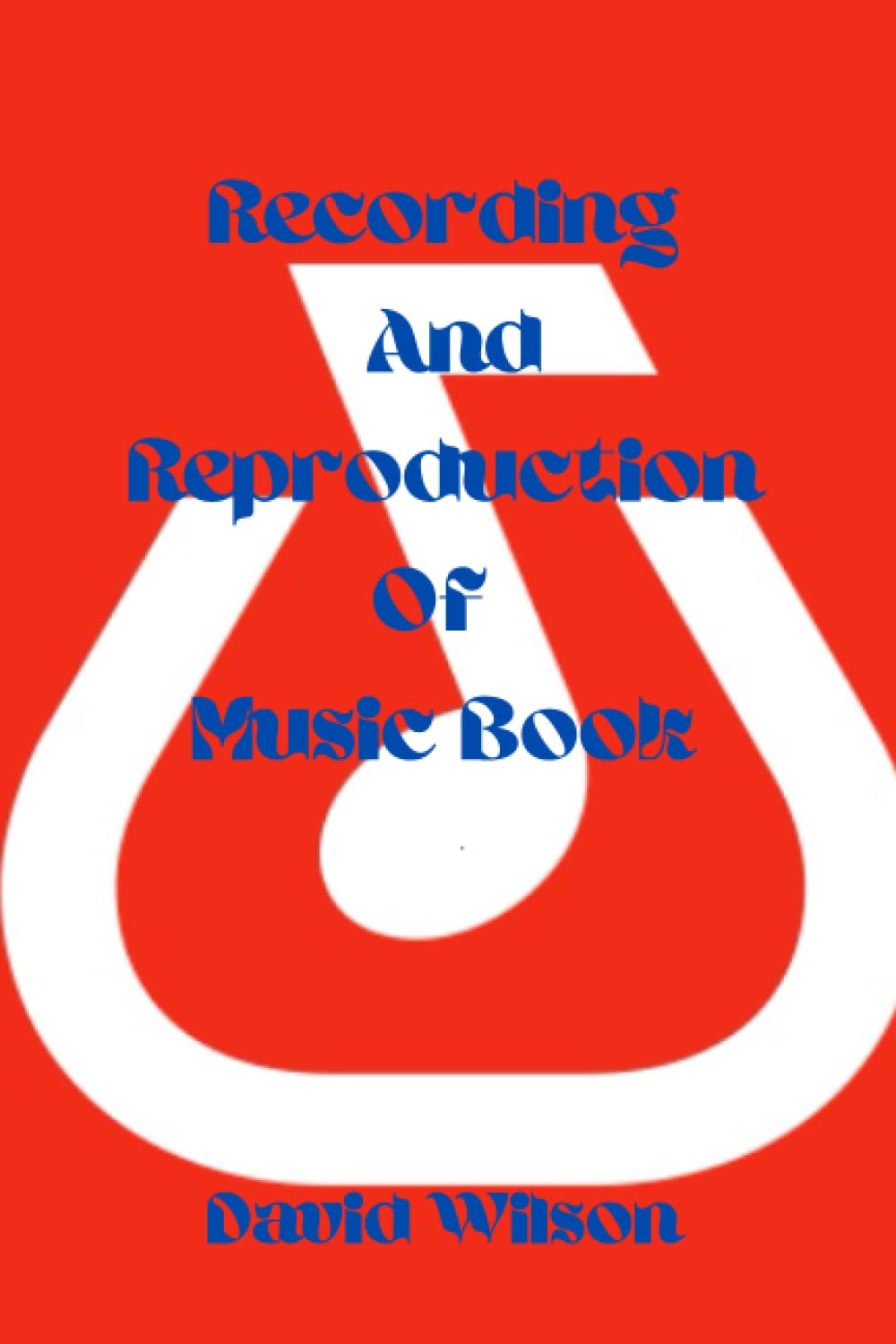 Recording And Reproduction Of Music Book: Writing Notebook