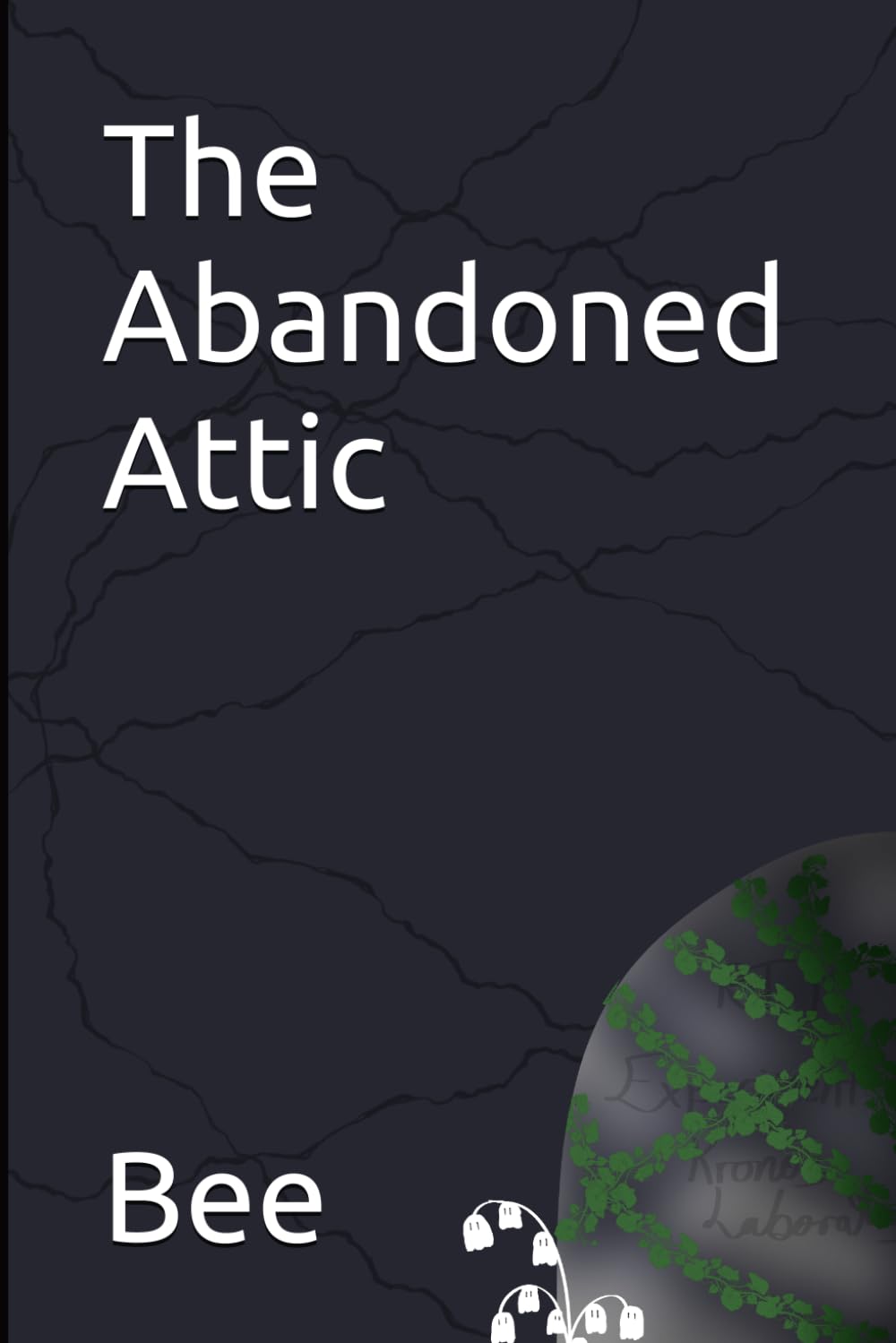 The Abandoned Attic (Haunted Experiments)