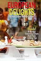 European Delights: A Sweet Journey Through Europe 1508955077 Book Cover
