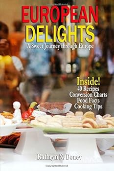 Paperback European Delights: A Sweet Journey Through Europe Book