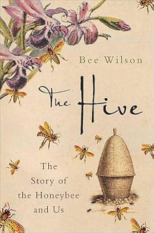 Book cover The Hive: The Story of the Honeybee and Us