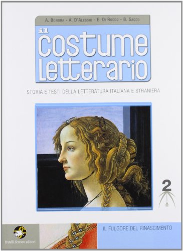 Il costume letterario. Con espansione online. Per le Scuole superiori