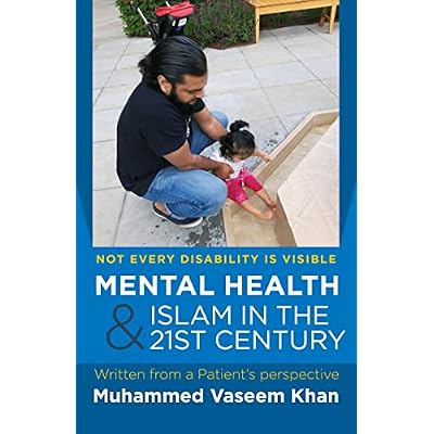 Mental Health & Islam in the 2lst Century:
