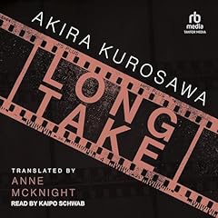 Long Take Audiolibro Por Akira Kurosawa, Anne McKnight - translator arte de portada