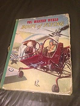 Hardcover The Modern World Book of Flying Book