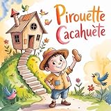  Pirouette, Cacahuète