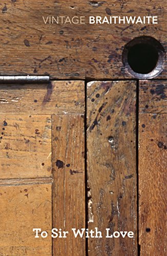 To Sir, With Love by Braithwaite, E. R. [04 August 2005]