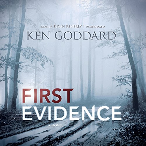 First Evidence (Audio Download): Ken Goddard, Kevin Kenerly, Blackstone ...