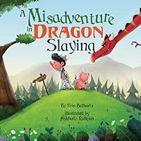 A Misadventure in Dragon Slaying 177762150X Book Cover