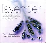 Lavender: Practical Inspirations for Natural Gifts, Country Crafts and Decorative Displays