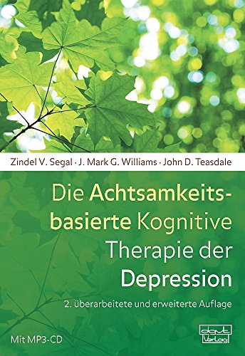Die Achtsamkeitsbasierte Kognitive Therapie der
