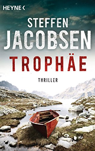 Trophäe: Thriller (Ein Fall für Lene Jensen und Michael Sander, Band 1) Trophäe: Thriller (Ein Fall für Lene Jensen und Michael Sander, Band 1)