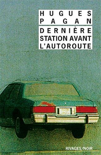 Télécharger Dernière station avant l'autoroute Francais PDF