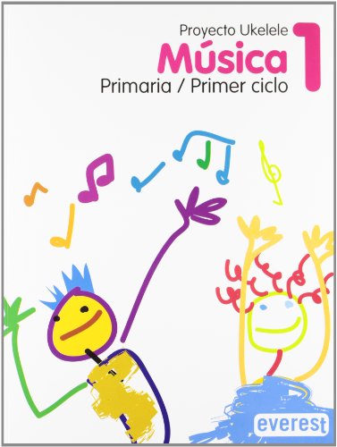 Música 1º Primaria. Proyecto Ukelele