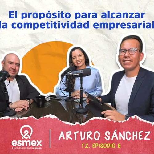 2x07 Competitividad Empresarial a trav&eacute;s del Impacto Social