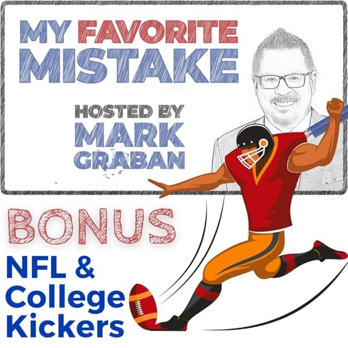 NFL Kickers on Mistakes, Pressure, Rejection, and How to Succeed in Football and Life Podcast Por arte de portada