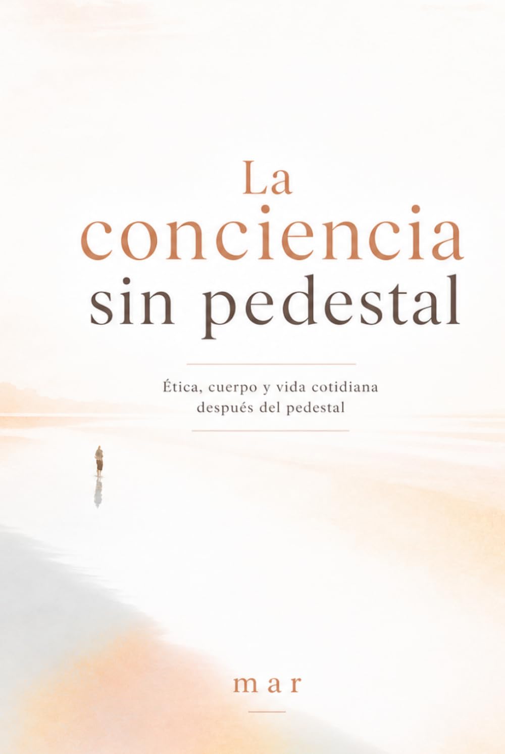 La conciencia sin pedestal: Fragmentos sobre experiencia, conciencia y la caída de la excepcionalidad (Flujo Eterno)