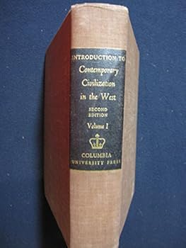 Hardcover Introduction To Contemporary Civilization In The West-Second Edition -Volume I Book