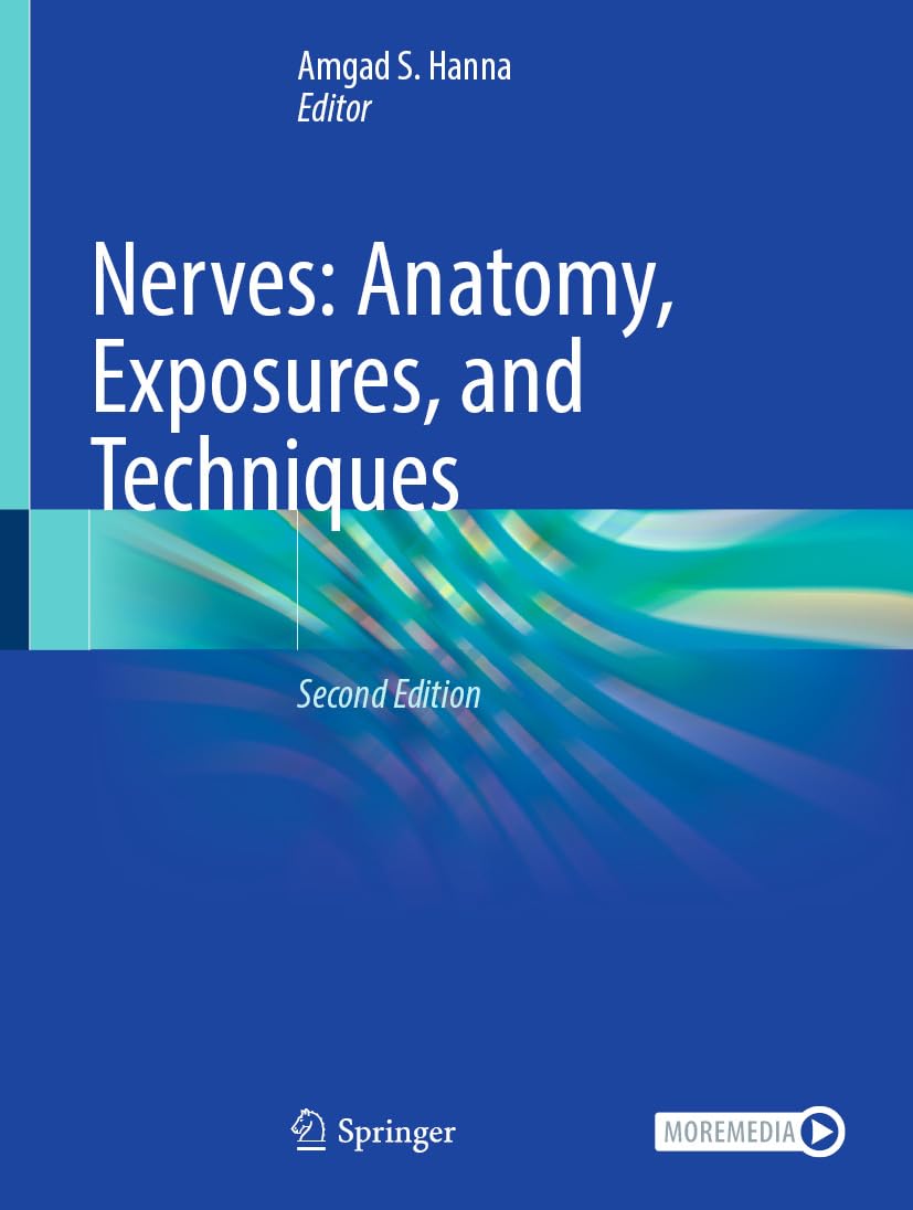 Nerves: Anatomy, Exposures, and Techniques (English Edition)