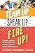 Team Up, Speak Up, Fire Up!: Educators, Students, and the Community Working Together to Support English Learners