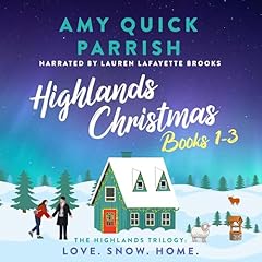 Highlands Christmas - The Highlands Trilogy, Books 1-3. Love. Snow. Home. Audiolibro Por Amy Quick Parrish arte de portada