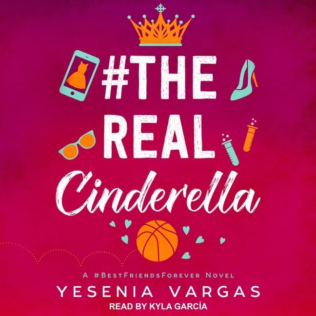 #TheRealCinderella (The #BestFriendsForever Series)      Audio CD – Unabridged, March 1, 2021