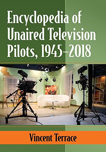 Encyclopedia of Unaired Television Pilots
