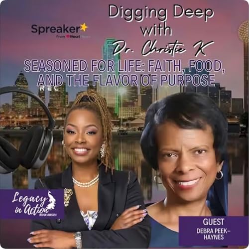 『“Seasoned for Life: Faith, Food & the Flavor of Purpose” with Debra Peek-Haynes』のカバーアート