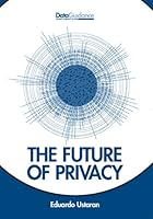 The Future of Privacy 0992678005 Book Cover