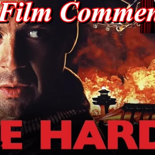 Die Hard 2 (1990) - Film Fanatic Commentary - Season 8