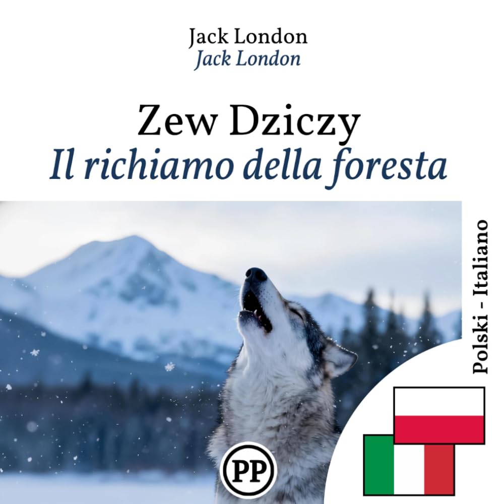 Il richiamo della foresta: libro bilingue polacco italiano (per imparare il polacco)