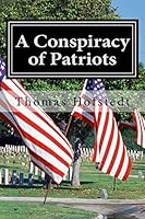 A Conspiracy of Patriots 0692513833 Book Cover