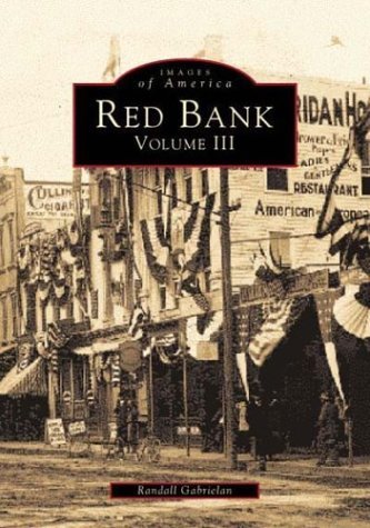 Red Bank Volume III (NJ) (Images of America)      Paperback – October 31, 1998