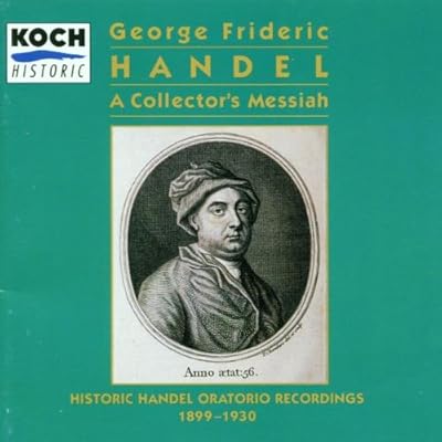 A Collector's Messiah - Historic Handel Oratorio Recordings