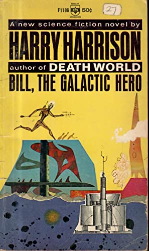 Bill the Galactic Hero B003D4INQI Book Cover