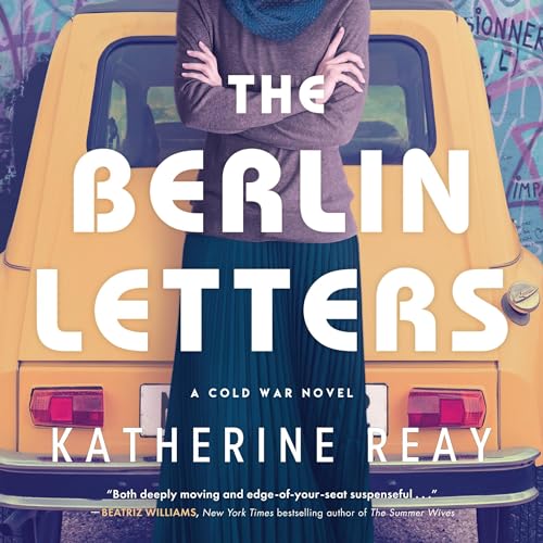 The Berlin Letters A Cold War Novel (Audible Audio Edition