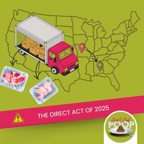 The DIRECT Act: Is Allowing Meat and Poultry to Be Sold Across State Lines Direct-to-Consumers Online a Good Idea? | Episode 145