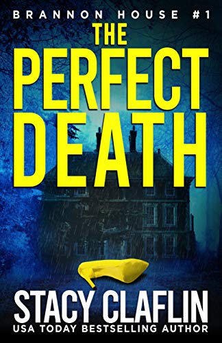 The Perfect Death (Brannon House Book 1) - Kindle edition by Claflin ...