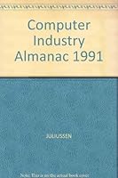 The Computer Industry Almanac, 1991 (Computer Industry Almanac) 0131557483 Book Cover