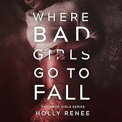Where Bad Girls Go to Fall Audiolibro Por Holly Renee arte de portada
