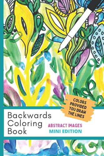 Backwards Coloring Book Mini Edition: Inverse Coloring Book - Colors Are Provided, You Draw the Lines, Hand Painted Abstract Images image 2