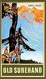  Old Surehand. Zweiter Band (Taschenbuch): Reiseerzählung Band 15 der Gesammelten Werke (Gesammelte Werke als Taschenbuch) (Gesammelte Werke als Taschenbücher)