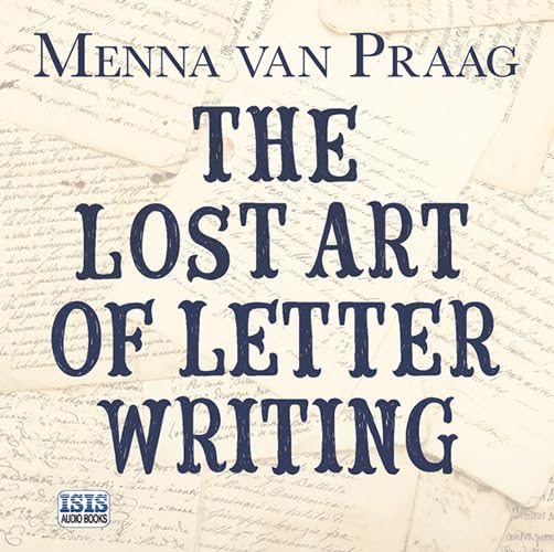 The Lost Art Of Letter Writing
