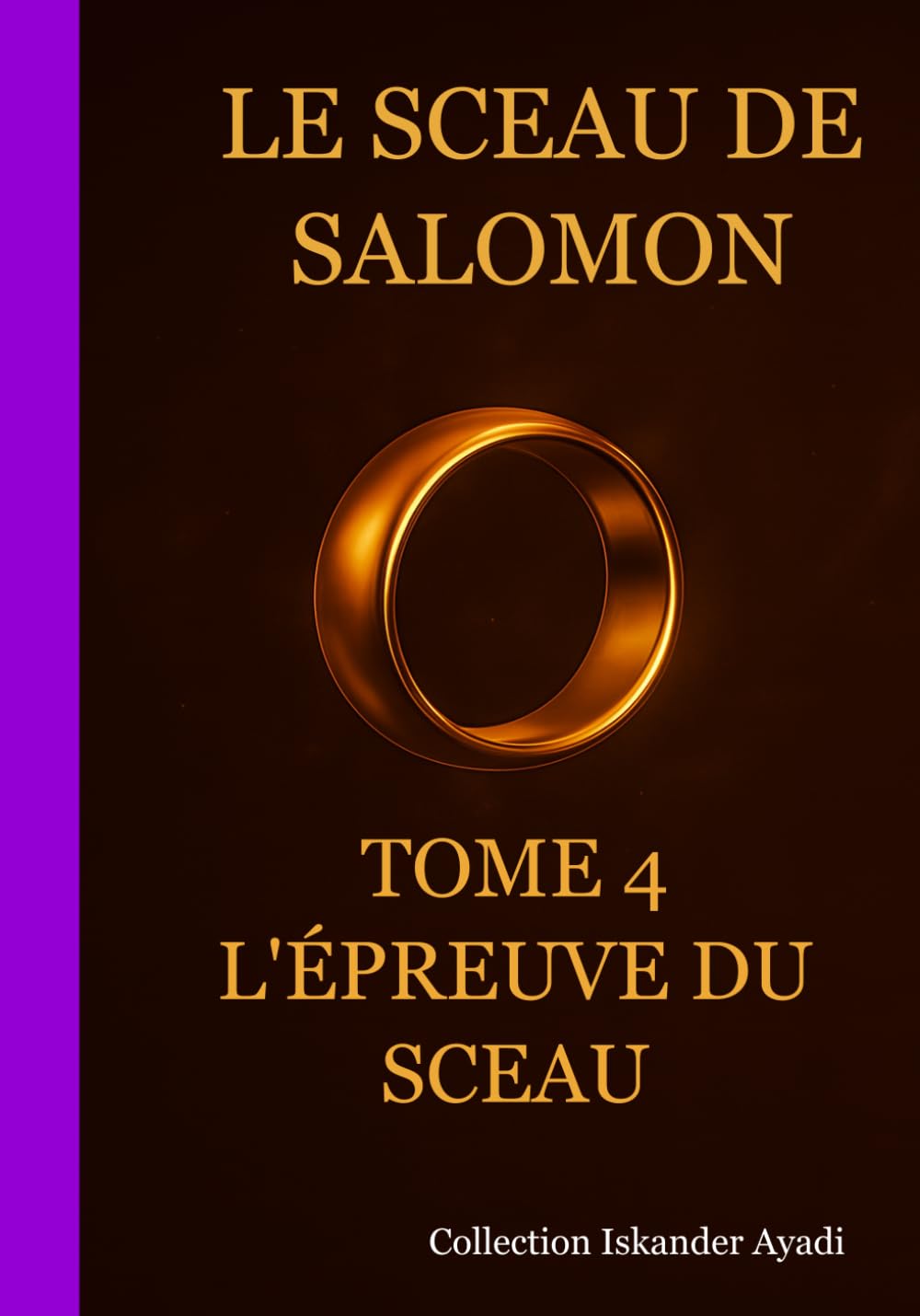 Le Sceau de Salomon : L'Épreuve du Sceau - Tome 4